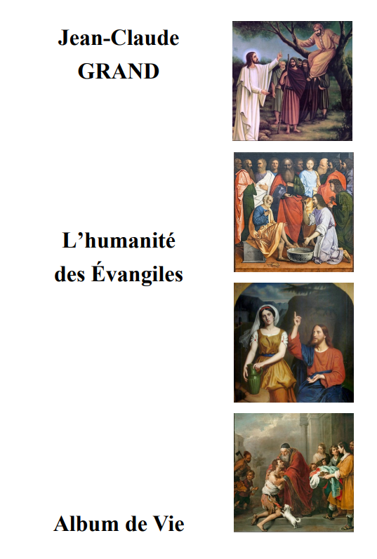 L'Humanité des Évangiles, Jean-Claude GRAND