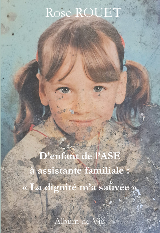 D'enfant de l'ASE à assistante maternelle